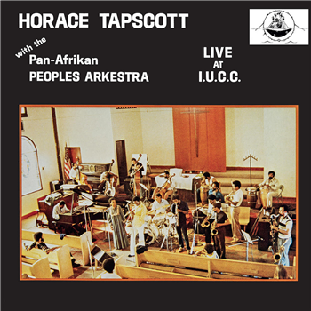 HORACE TAPSCOTT - WITH THE PAN AFRIKAN PEOPLES ARKESTRA LIVE AT I.U.C.C. - 2LP - Pure Pleasure Records