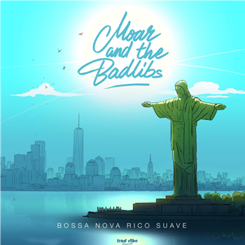 Moar & The Badlibs - Bossa Nova Rico Suave 7" - Trad Vibe Records