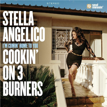 Cookin’ On 3 Burners & Stella Angelico - I’m Comin’ Home To You 7" - Soul Messin Records Cookin’ On 3 Burners & Stella Angelico - I’m Comin’ Home To You 7" - Soul Messin Records