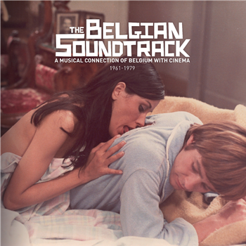 VARIOUS ARTISTS - THE BELGIAN SOUNDTRACK - A MUSICAL CONNECTION OF BELGIUM WITH CINEMA (1961 - 1979) - SDBAN