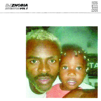 DJ Znobia - Inventor Vol 1 - Nyege Nyege Tapes