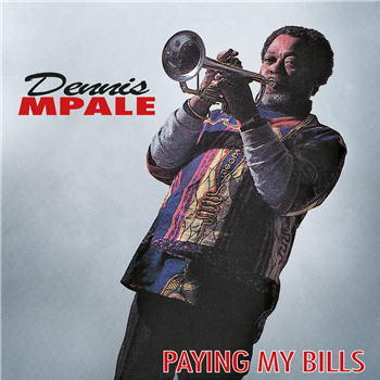 Dennis Mpale - Paying My Bills - 2 x LP - Sticky Buttons