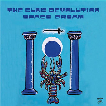 The Funk Revolution - Space Dream (feat. Lucky Brown) - Tramp Records