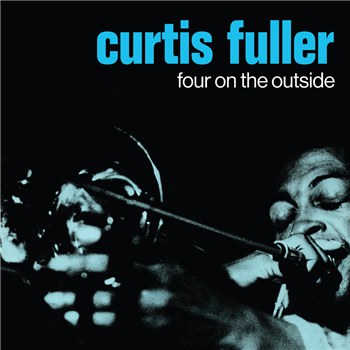 Curtis Fuller - Four On The Outside - Tidal Waves Music