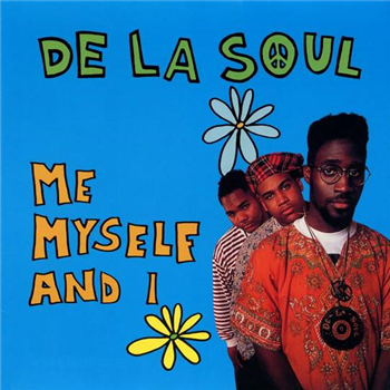 DE LA SOUL - ME MYSELF & I - Chrysalis Records