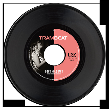 Trambeat - Dont Hold Back - LRK Records