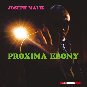 Joseph Malik - Proxima Ebony - Ramrock Records