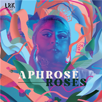 Aphrose - Roses - LRK Records