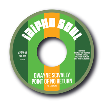Dwayne Scivally - Point of no Return - 7" - IZIPHO SOUL