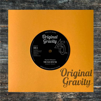 Rachel Maxann - Time Flies With You 7" - Original Gravity Records