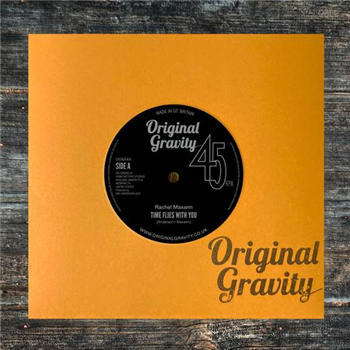 Rachel Maxann - Time Flies With You 7" - Original Gravity Records Rachel Maxann - Time Flies With You 7" - Original Gravity Records