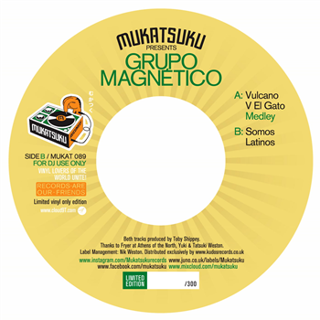 Grupo Magnetico - Vulcano V El Gato 7"  - Mukatsuku