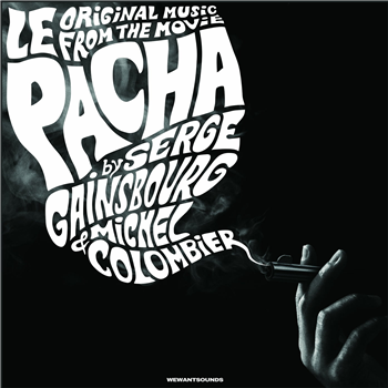 Serge Gainsbourg - Le Pacha OST - Wewantsounds Serge Gainsbourg - Le Pacha OST - Wewantsounds