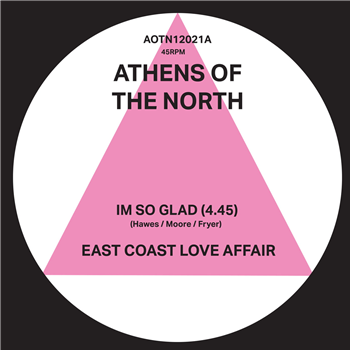 East Coast Love Affair - Im So Glad - Athens Of The North East Coast Love Affair - Im So Glad - Athens Of The North