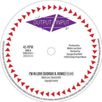 Georgie B - Im In Love (Georgie B. Remix) - Output / Input Georgie B - Im In Love (Georgie B. Remix) - Output / Input