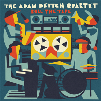 The Adam Deitch Quartet - Roll The Tape (2XLP) - Golden Wolf Records