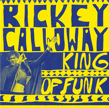 Rickey Calloway - King of Funk (LP) - Funk Night Records