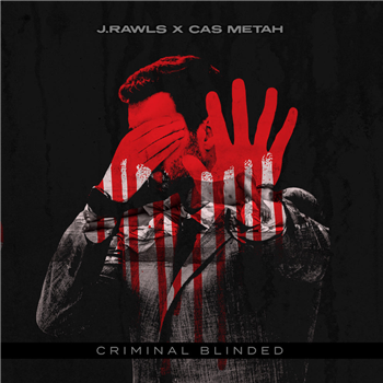 J. Rawls & Cas Metah - Criminal Blinded (EP) - SCRIBBLING IDIOTS MUSIC J. Rawls & Cas Metah - Criminal Blinded (EP) - SCRIBBLING IDIOTS MUSIC