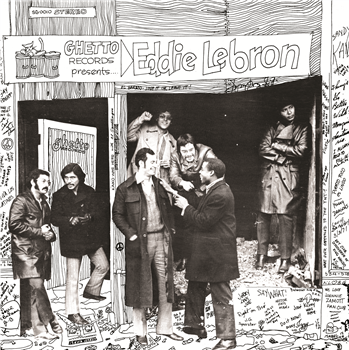 Lebron, Eddie  - Ghetto Records Presents…Eddie Lebron - Now-Again Records 