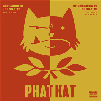 Phat Kat - Dedication To The Suckers & Re-Dedication To The Suckers - Below System Phat Kat - Dedication To The Suckers & Re-Dedication To The Suckers - Below System
