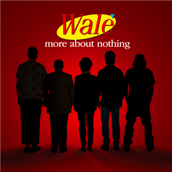 Wale - More About Nothing - Every Blue Moon / EMPIRE
