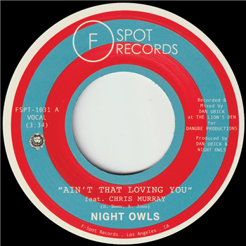 Night Owls - Aint That Loving You (feat. Chris Murray) b/w Are You Lonely for Me, Baby (feat. Malik Moore) (7") - F-Spot Records