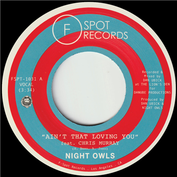 Night Owls - Aint That Loving You (feat. Chris Murray) b/w Are You Lonely for Me, Baby (feat. Malik Moore) (7") - F-Spot Records Night Owls - Aint That Loving You (feat. Chris Murray) b/w Are You Lonely for Me, Baby (feat. Malik Moore) (7") - F-Spot Records