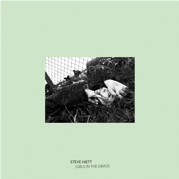 Steve Hiett - Girls In The Grass - Be With Records / Efficient Space