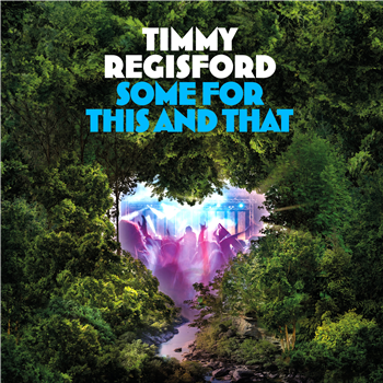 Timmy Regisford - Some For This And That - NERVOUS RECORDS