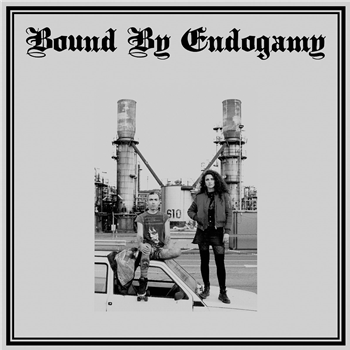 Bound By Endogamy - Bound By Endogamy - Bongo Joe Records