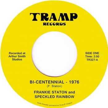 Frankie Staton - Bi-Centennial - 1976 (feat. Speckled Rainbow) - Tramp Records