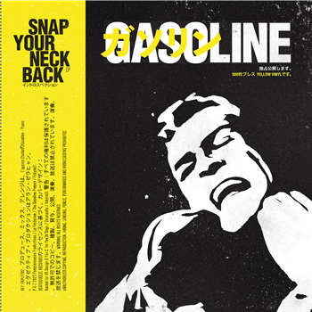 GASOLINE - SNAP YOUR NECK BACK - Beatsqueeze Records