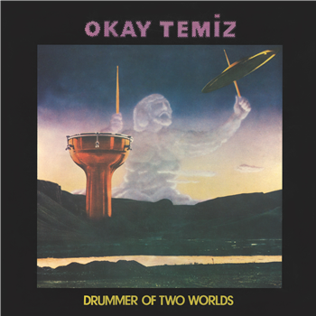 OKAY TEMIZ - DRUMMER OF THE TWO WORLDS - CAZ PLAK