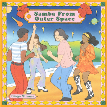 DIOGO STRAUSZ - SAMBA FROM OUTER SPACE - Goutte dOr Records