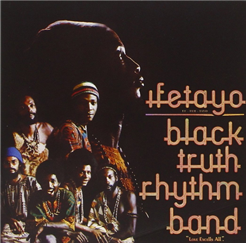 BLACK TRUTH RHYTHM BAND - IFETAYO - Soundway Records