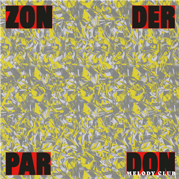Don Melody Club - Zonder Pardon - Bongo Joe Records