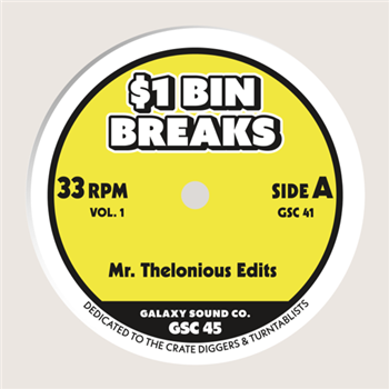 Galaxy Sound Co - 1$ Bin Breaks - Mr. Thelonious Edits
- Galaxy Sound Co Galaxy Sound Co - 1$ Bin Breaks - Mr. Thelonious Edits
- Galaxy Sound Co