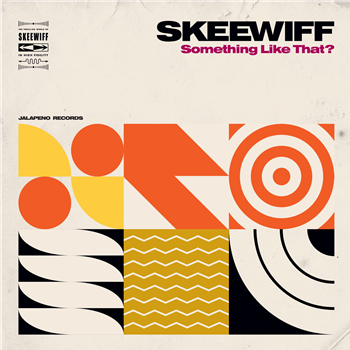 Skeewiff - Something Like That? - Jalapeno Records
