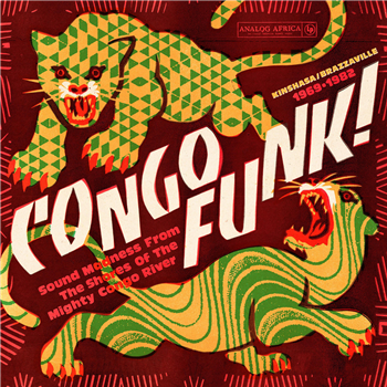 CONGO FUNK! - SOUND MADNESS FROM THE SHORES OF THE MIGHTY CONGO RIVER (KINSHASA/BRAZZAVILLE 1969-1982) - VARIOUS ARTISTS - Analog Africa