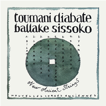 TOUMANI DIABATE with BALLAKE SISSOKO - NEW ANCIENT STRINGS - (TWENTY-FIFTH ANNIVERSARY EDITION) - Chrysalis Records