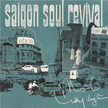 SAIGON SOUL REVIVAL - M?I LUONG DUYÊN - Saigon Supersound