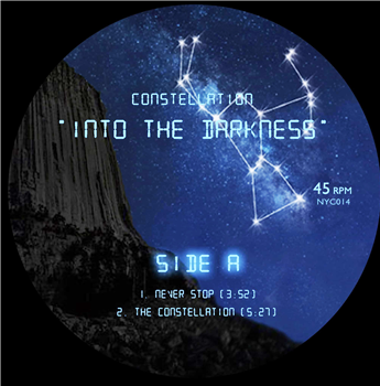 Constellation - Into the Darkness EP - NYC RECORDS Constellation - Into the Darkness EP - NYC RECORDS