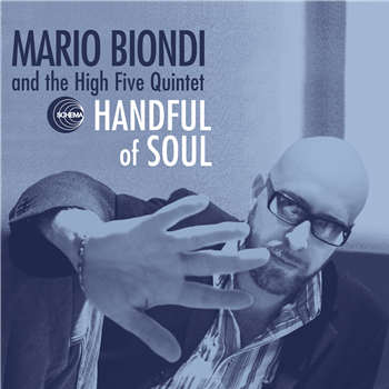 MARIO BIONDI AND HIGH FIVE QUINTET - HANDFUL OF SOUL - 2x12" - Schema Records