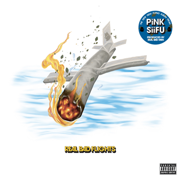 Pink Siifu & Real Bad Man  - Real Bad Flights - Tuff Kong Records 