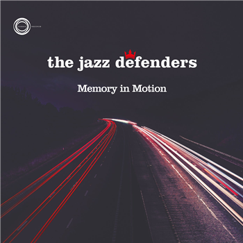 The Jazz Defenders - Memory in Motion - Haggis Records