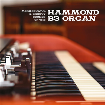 Various Artists - More Soulful & Groovy Sounds Of The Hammond B3 Organ - PTR