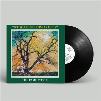 The Family Tree - We Shall See Him As He Is - CHERI RECORDS