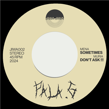 PALA G - SOMETIMES - JIWA JIWA