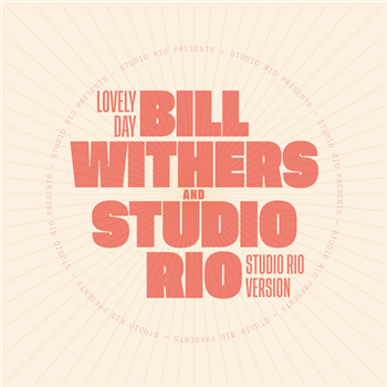 BILL WITHERS & STUDIO RIO - LOVELY DAY - Mr Bongo