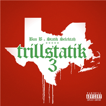 Bun B & Statik Selektah  - Trillstatik 3 - RRC Music Co.